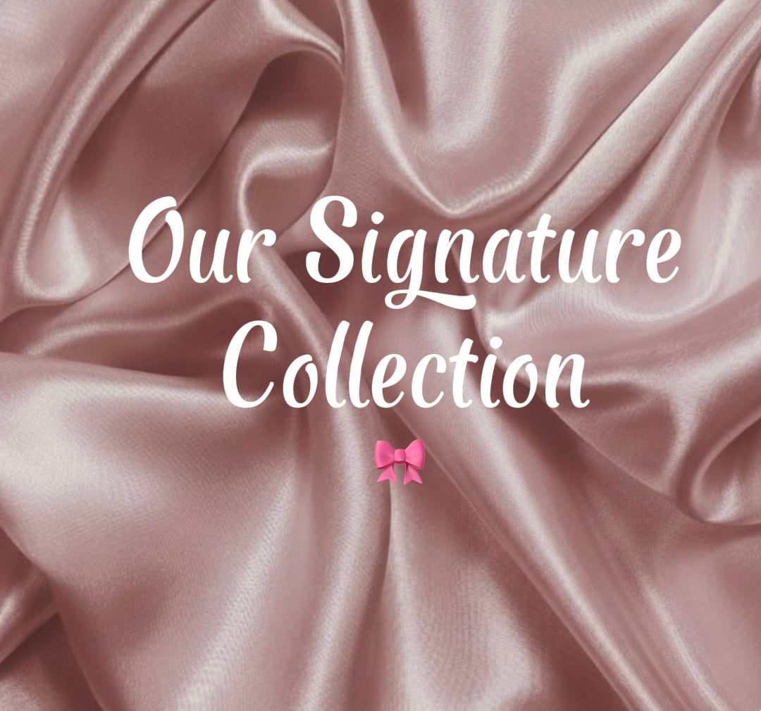 Our Signature collection